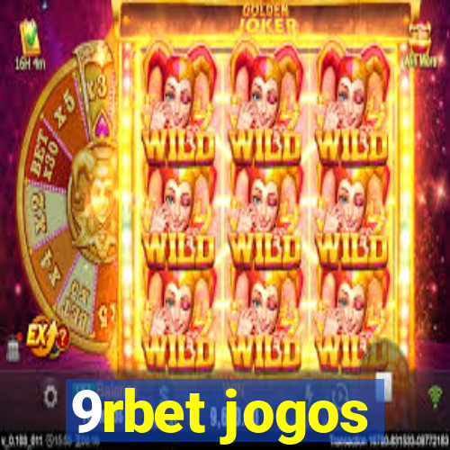 9rbet jogos